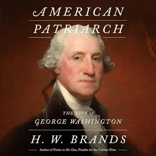 American Patriarch By H. W. Brands
